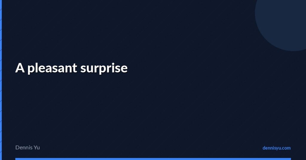 featured a pleasant surprise