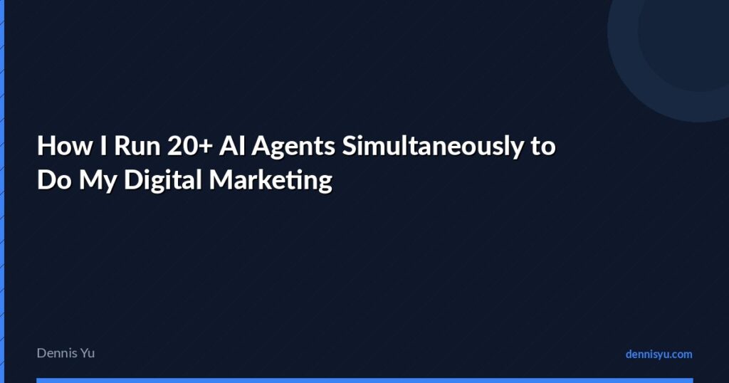 How I Run 20+ AI Agents Simultaneously to Do My Digital Marketing 2 featured ai agents digital marketing setup