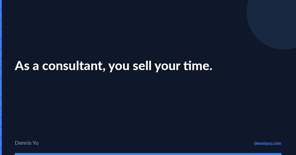 featured as a consultant you sell your time