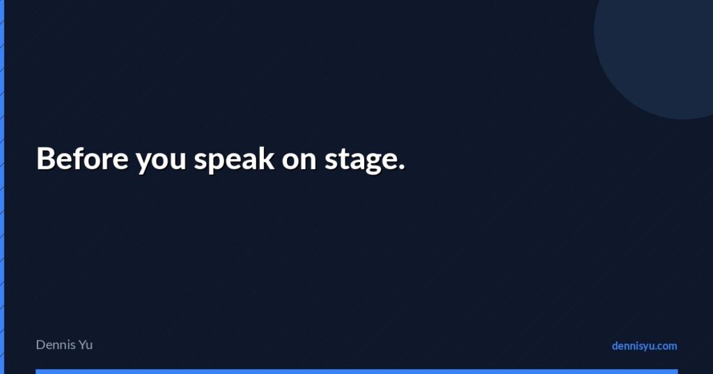 featured before you speak on stage