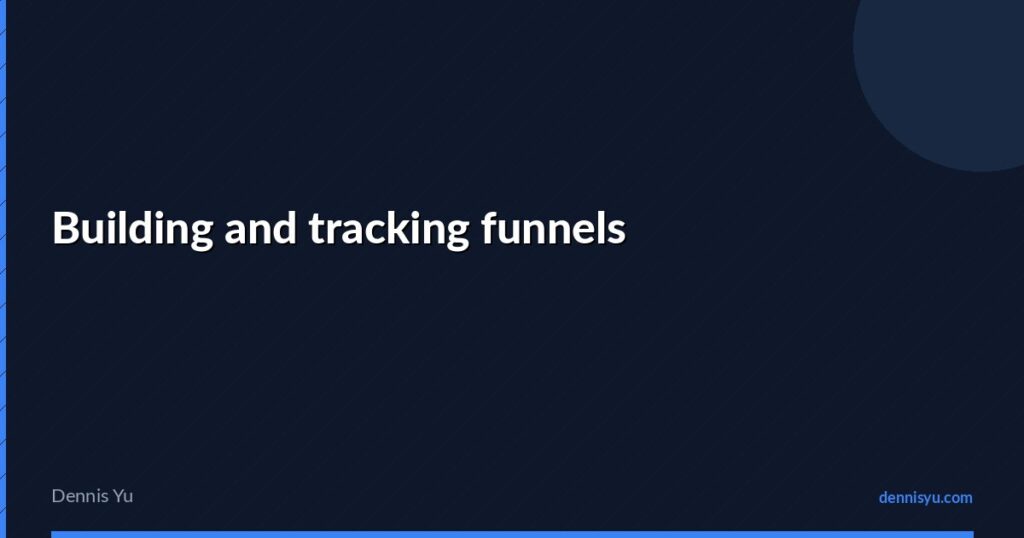 featured building and tracking funnels