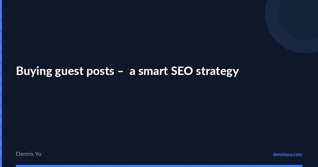 featured buying guest posts a smart seo strategy