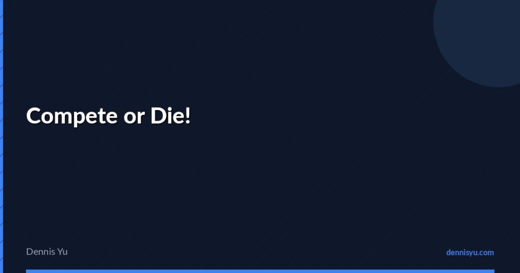 featured compete or die