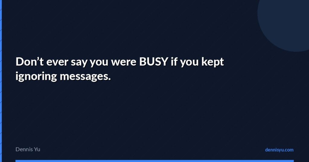 featured dont ever say you were busy if you kept ignoring m