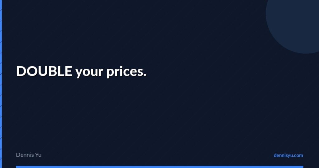 featured double your prices