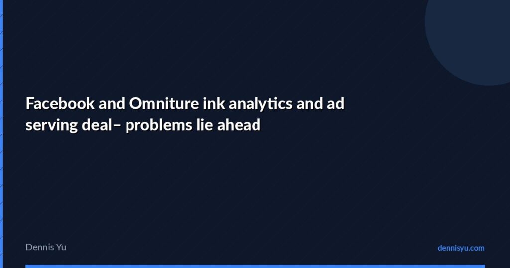 featured facebook and omniture ink analytics and ad serving