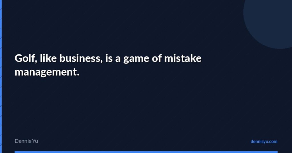 featured golf like business is a game of mistake management