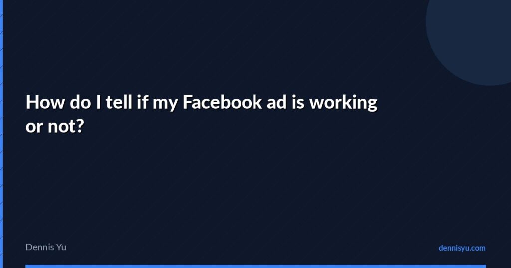 featured how do i tell if my fb ad is working