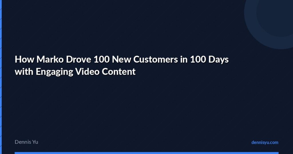 featured how marko drove 100 new customers in 100 days with