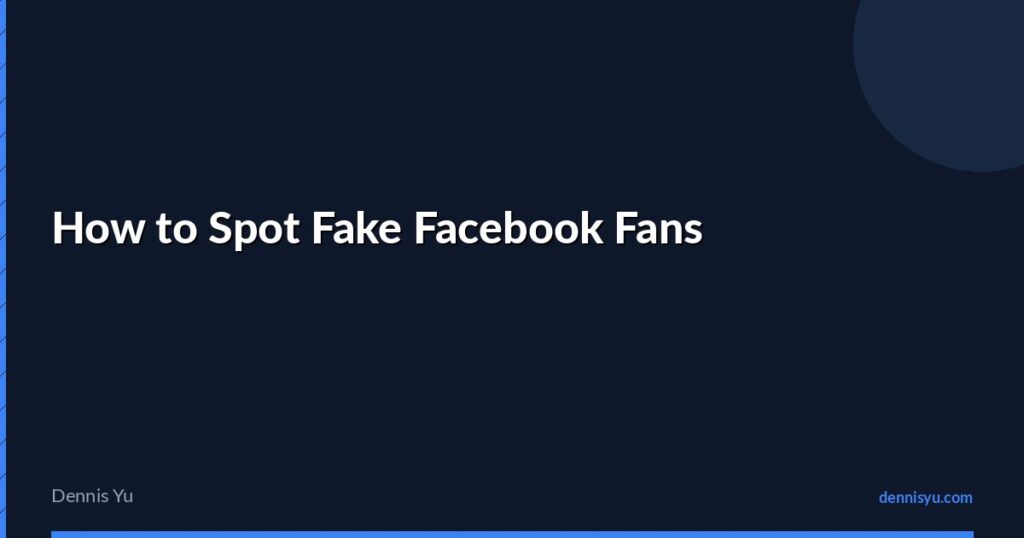 featured how to spot fake facebook fans