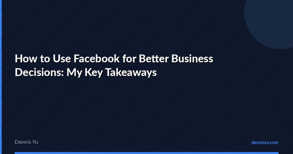 featured how to use facebook for better business decisions