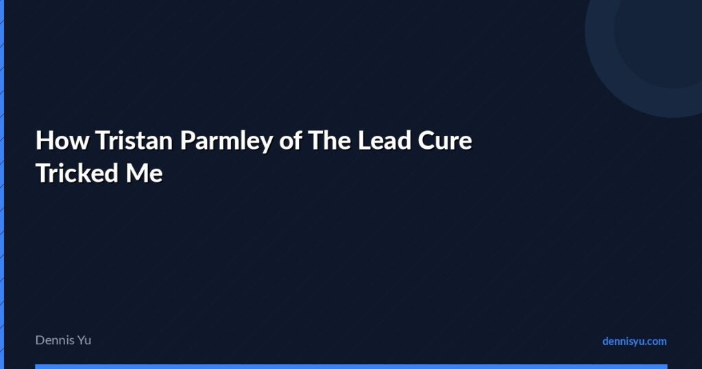 featured how tristan parmley of the lead cure tricked me