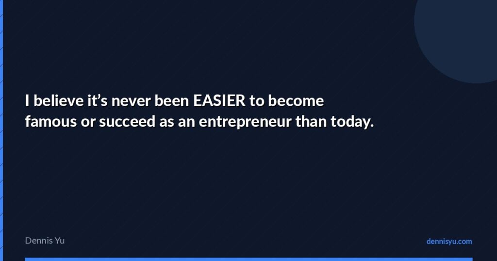 featured i believe its never been easier to become famous o