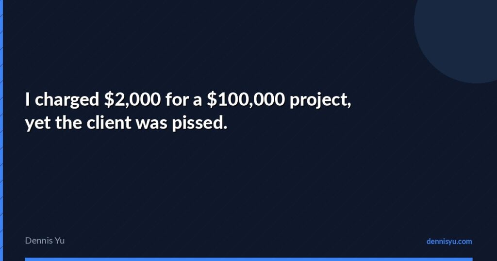featured i charged 2000 for a 100000 project yet the client