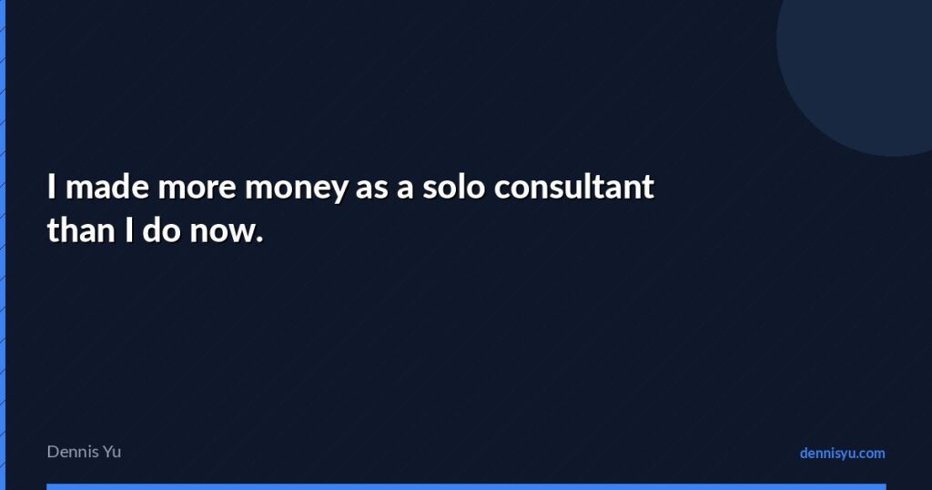 featured i made more money as a solo consultant than i do n