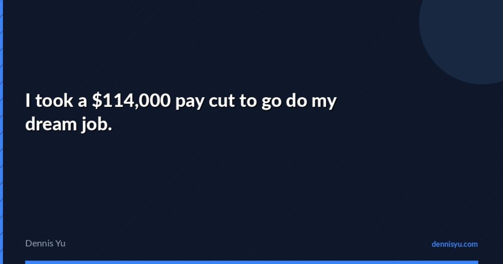 featured i took a 114000 pay cut to go do my dream job