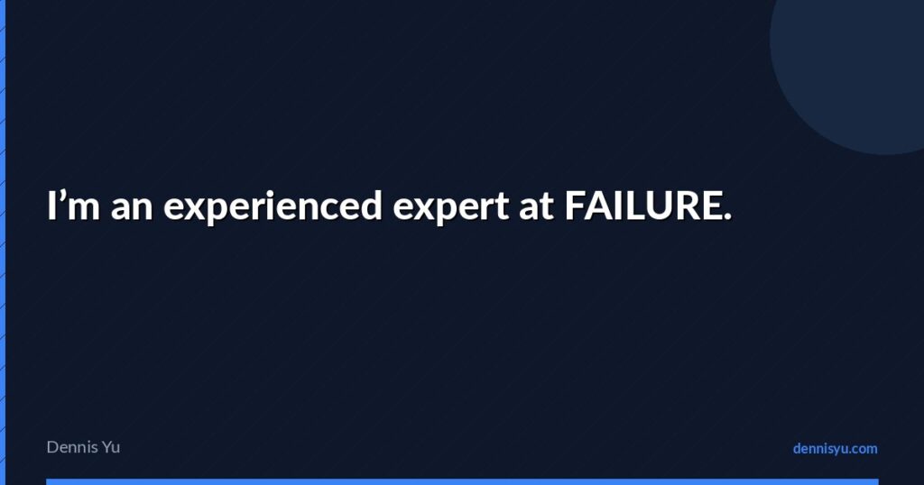 featured im an experienced expert at failure
