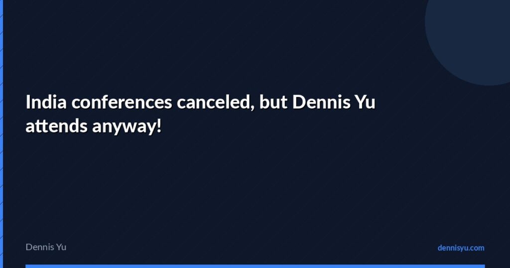 featured india conferences canceled but dennis yu attends a