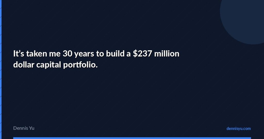 featured its taken me 30 years to build a 237 million dolla