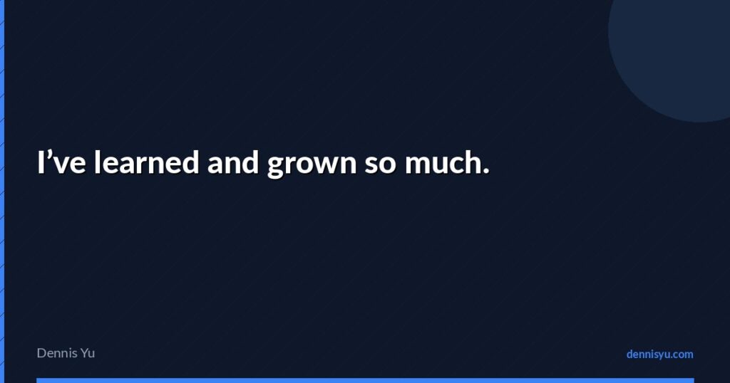 featured ive learned and grown so much