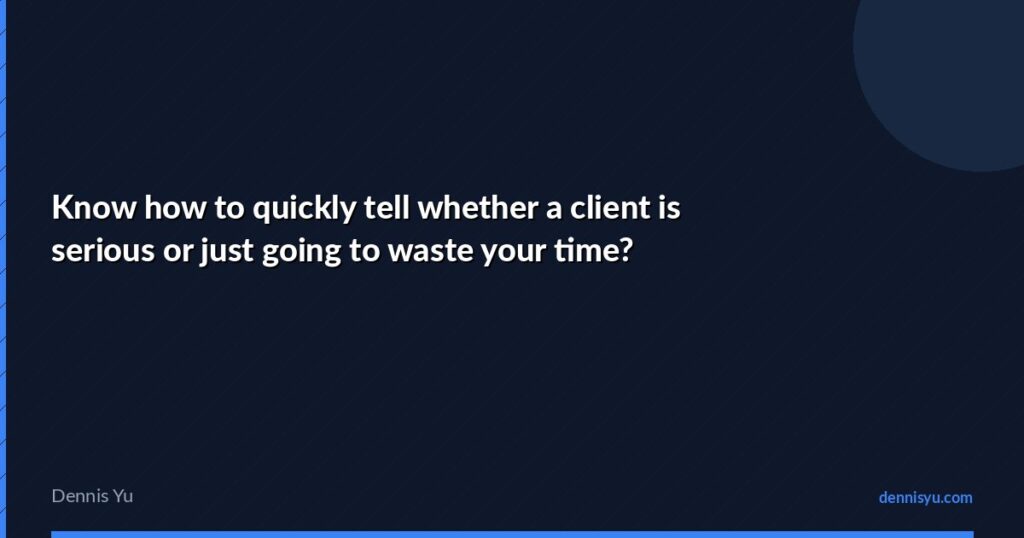 featured know how to quickly tell whether a client is serio