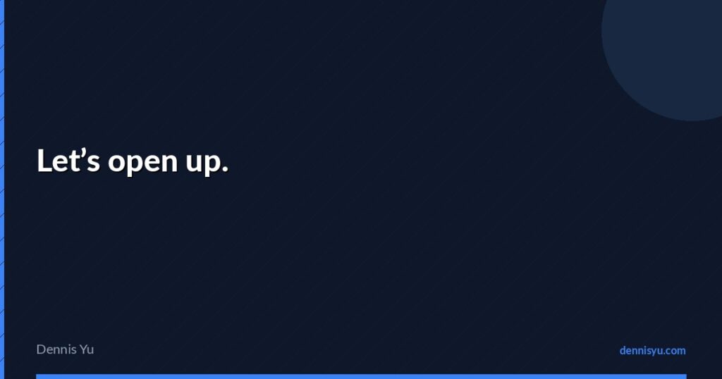 featured lets open up