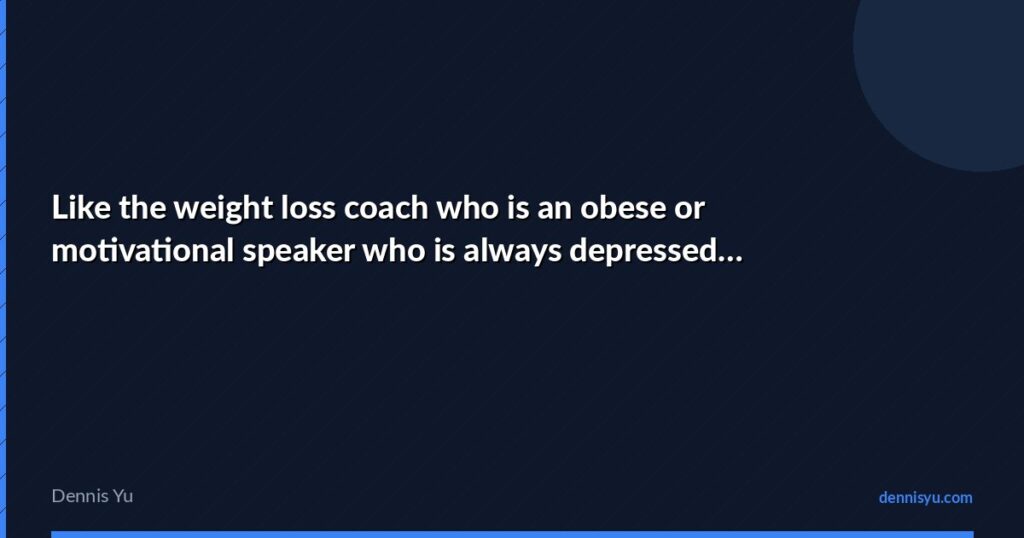 featured like the weight loss coach who is obese or motivat