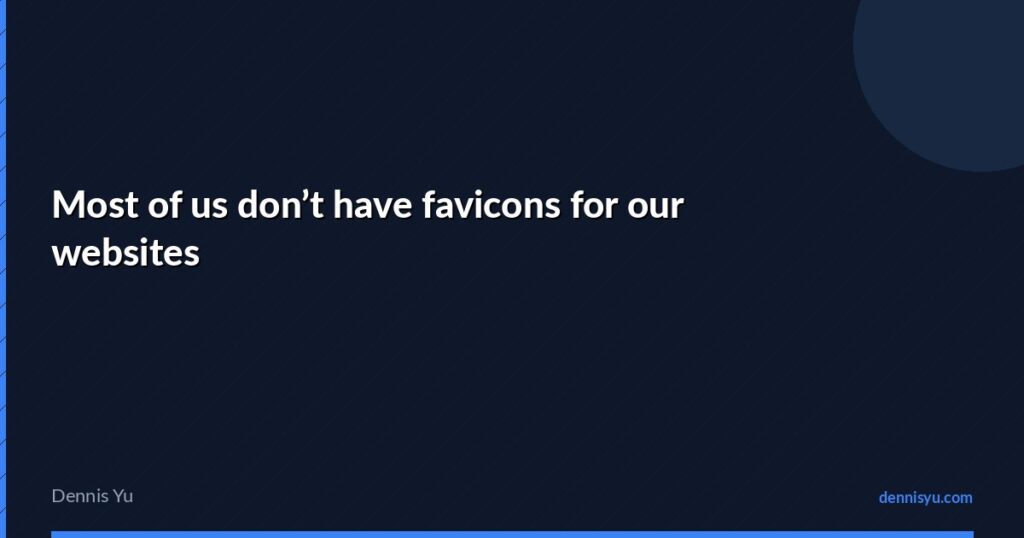 featured most of us dont have favicons for our websites