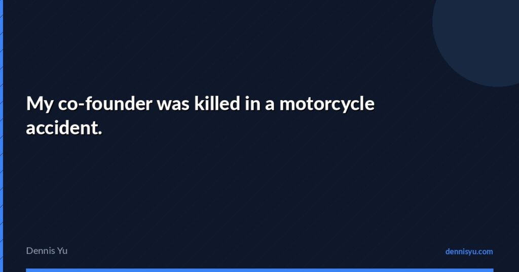featured my co founder was killed in a motorcycle accident