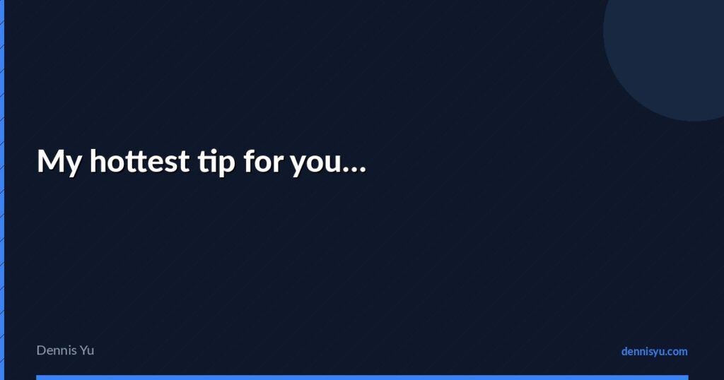 featured my hottest tip for you