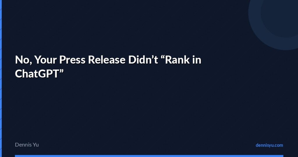 featured no your press release didnt rank in chatgpt