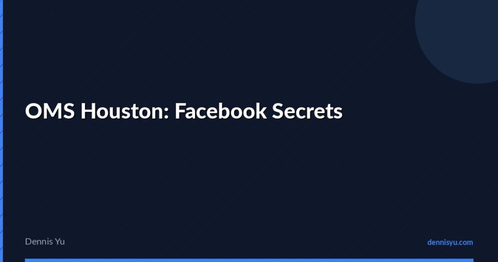 featured oms houston facebook secrets