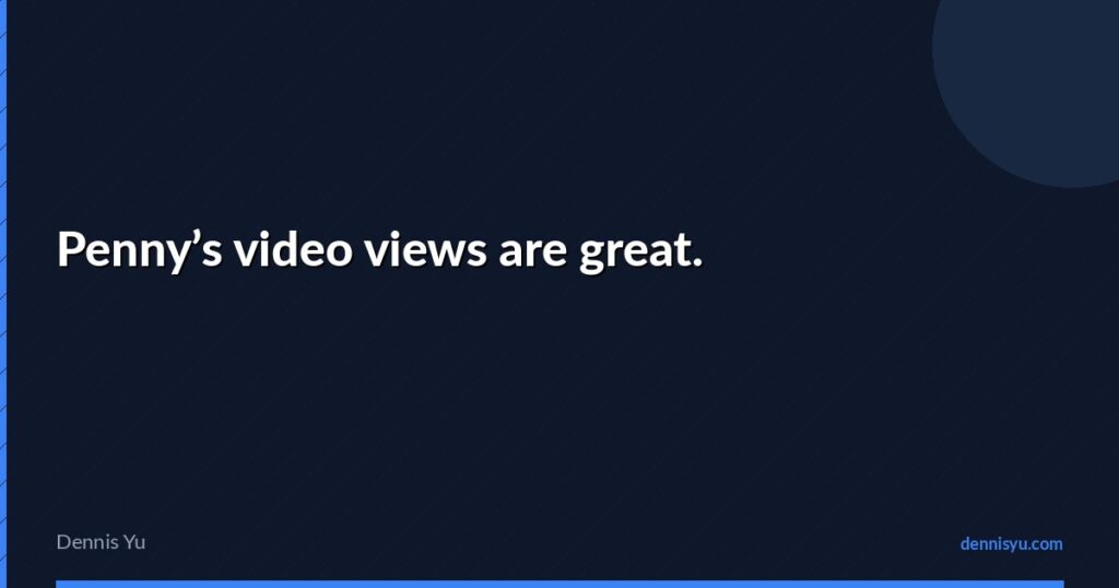 featured penny video views are great