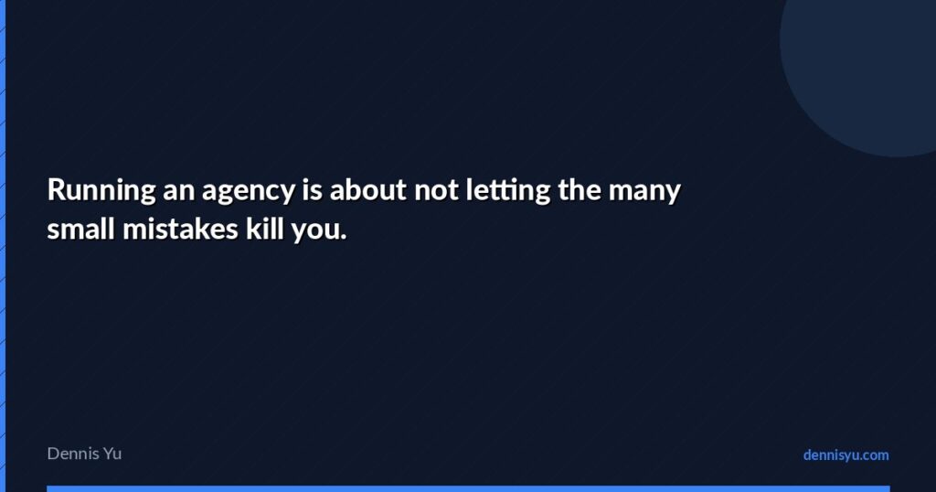 featured running an agency is about not letting the many sm