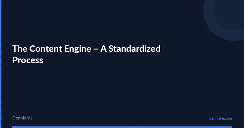featured the content engine a standardized process
