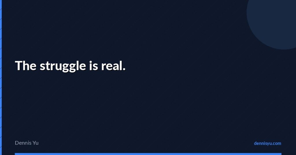 featured the struggle is real