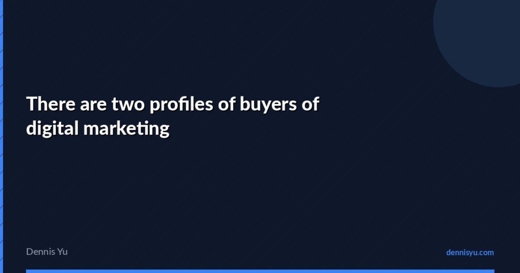 featured there are two profiles of buyers of digital market