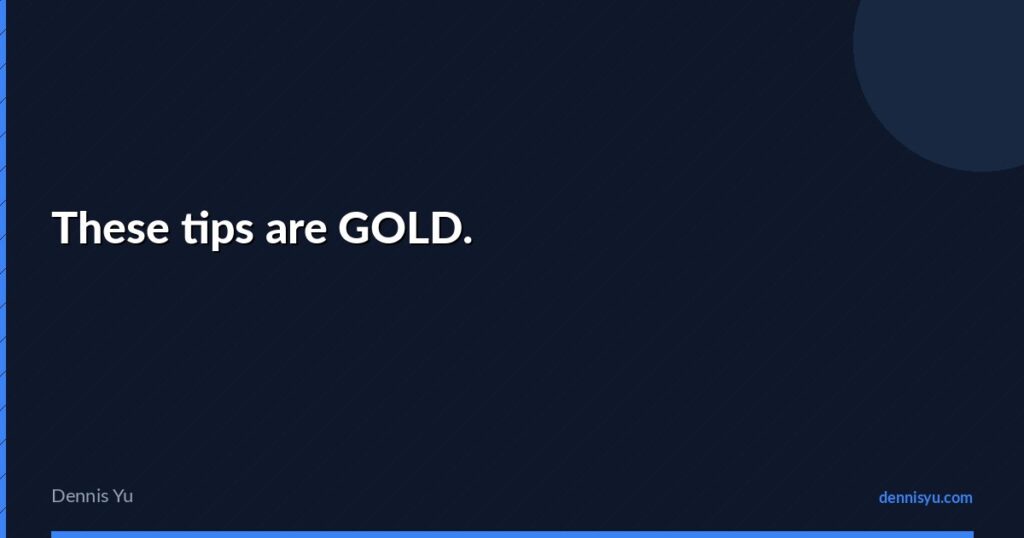 featured these tips are gold