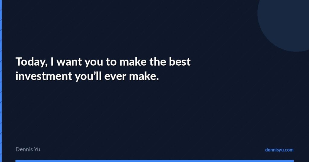 featured today i want you to make the best investment youll