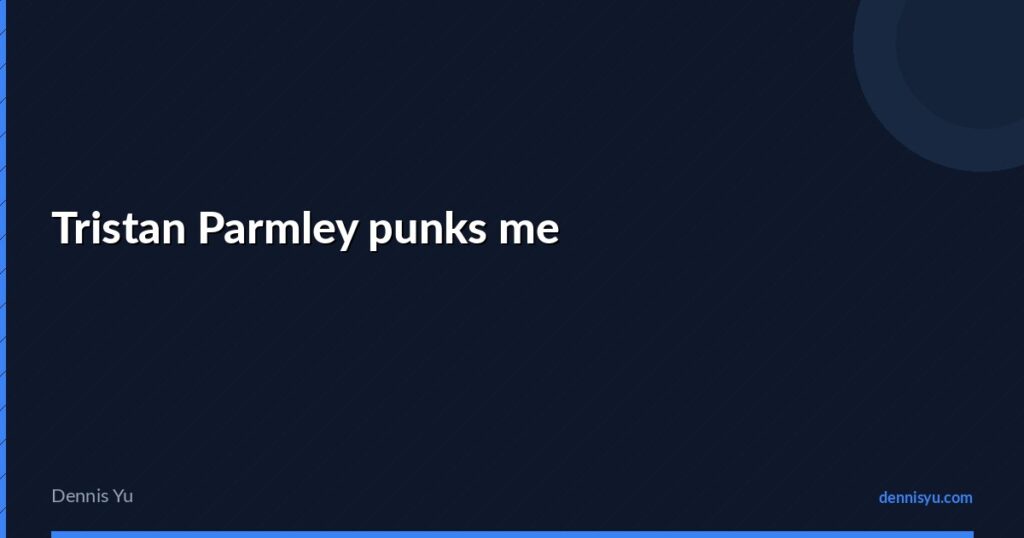 featured tristan parmley punks me