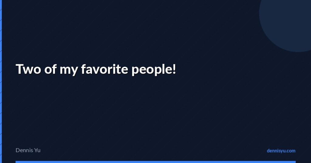 featured two of my favorite people