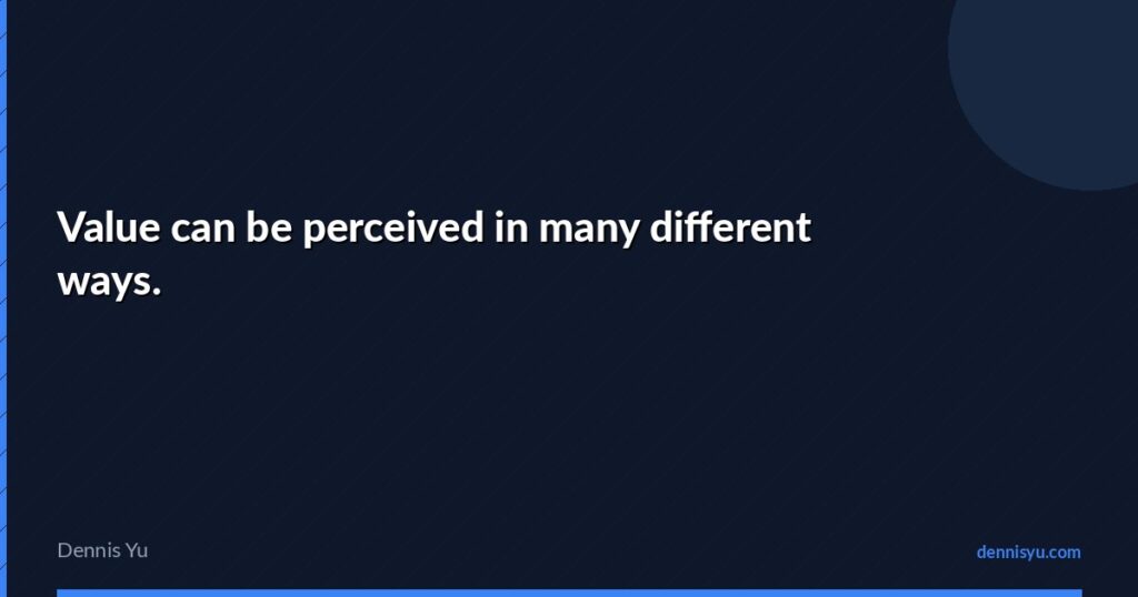 Value can be perceived in many different ways. 10 featured value can be perceived in many different ways