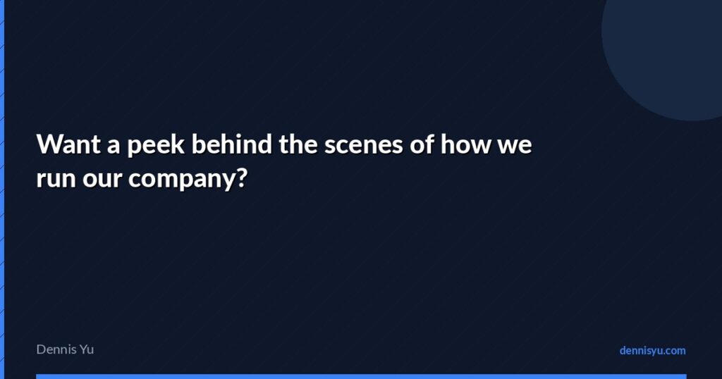 featured want a peek behind the scenes of how we run our co