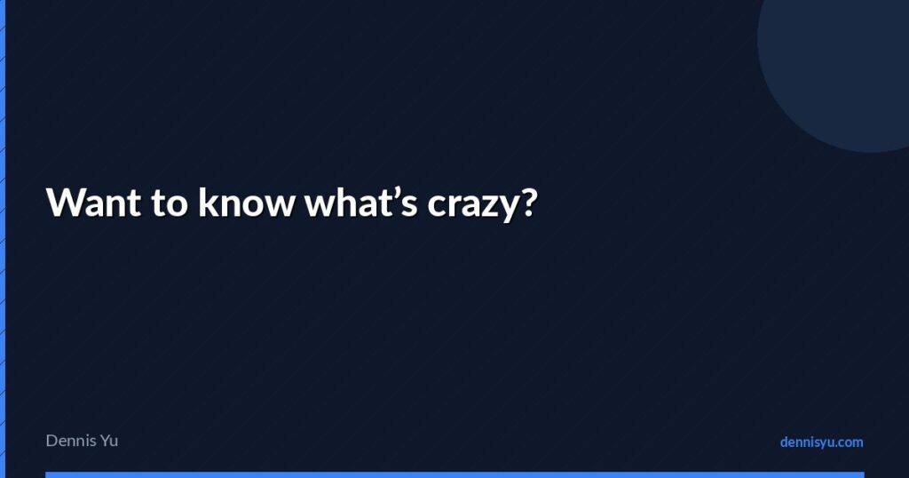 featured want to know whats crazy