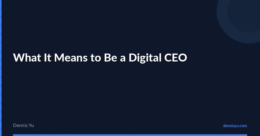 featured what it means to be a digital ceo