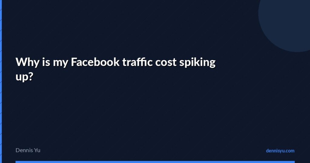 featured why is my facebook traffic cost spiking up