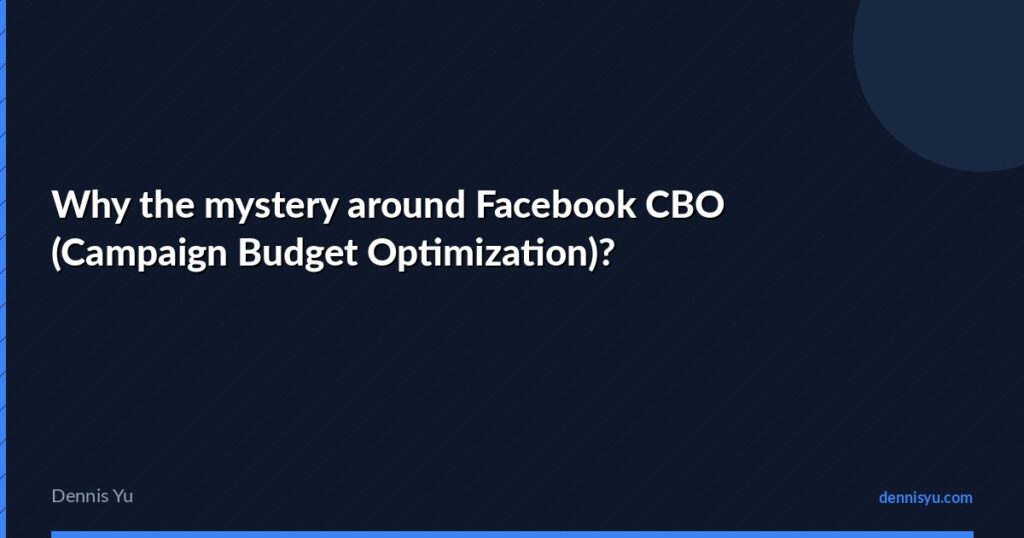 featured why the mystery around facebook cbo campaign budge