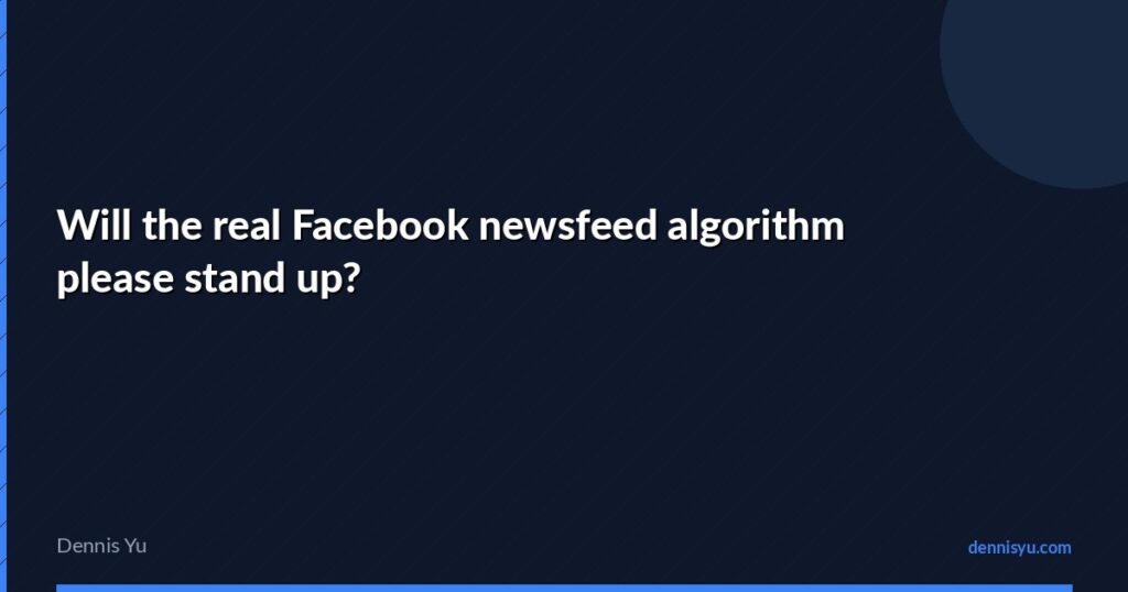 featured will real facebook newsfeed algorithm please stand