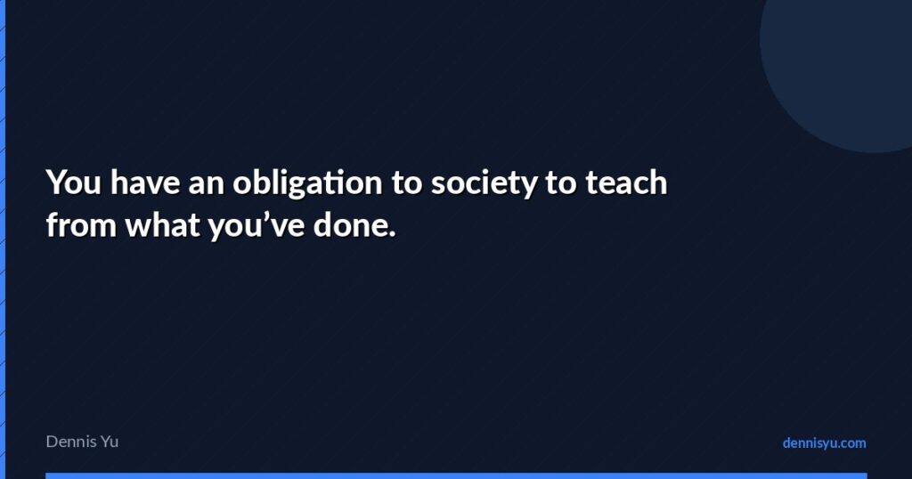 featured you have an obligation to society to teach from wh