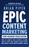 Epic Content Marketing for Higher Education